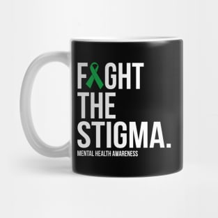 Fight The Stigma Green Ribbon Mental Health Mug